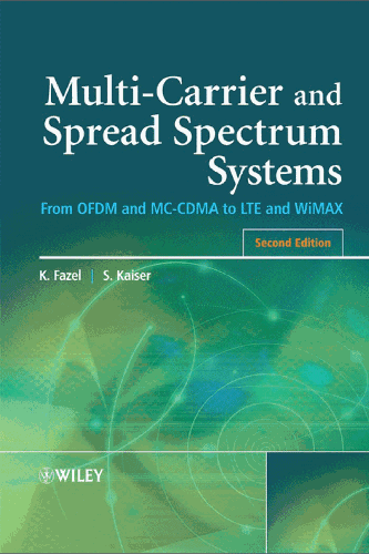 Multi-Carrier and Spread Spectrum Systems. From OFDM and MC-CDMA to LTE and WiMAX